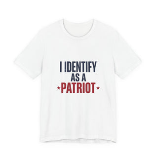 I Identify As A Patriot Funny Conservative T-Shirt