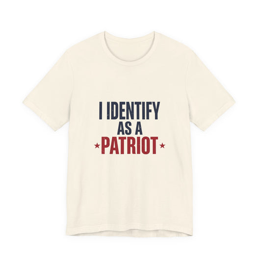 I Identify As A Patriot Funny Conservative T-Shirt