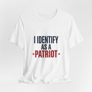 I Identify As A Patriot Funny Conservative T-Shirt