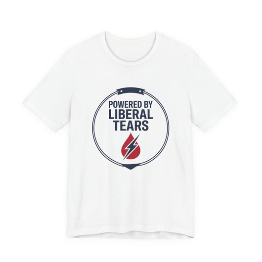 Powered By Liberal Tears funny conservative t-shirt design