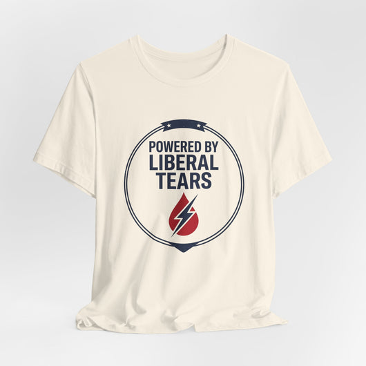 Powered By Liberal Tears Funny T-Shirt