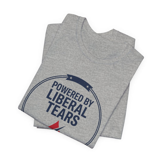 Powered By Liberal Tears Funny T-Shirt