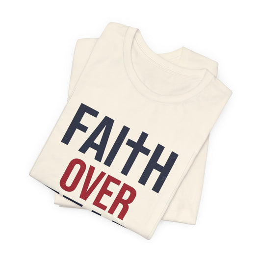 Faith Over Fear Christian T-Shirt