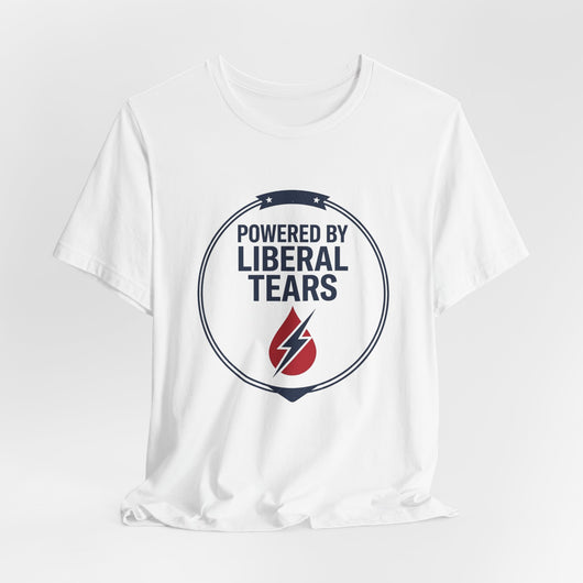 Powered By Liberal Tears Funny T-Shirt