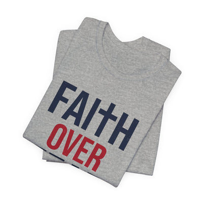 Faith Over Fear Christian T-Shirt
