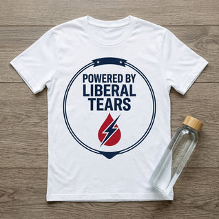 Powered By Liberal Tears Funny T-Shirt