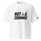 NOT A COMMIE - Oversized heavyweight t-shirt