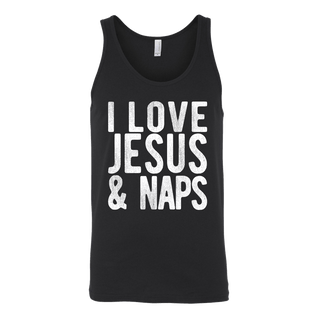 "I LOVE JESUS AND NAPS" Tee-Shirt, Sweatshirt, Tank or Hoodie