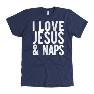 "I LOVE JESUS AND NAPS" Tee-Shirt, Sweatshirt, Tank or Hoodie