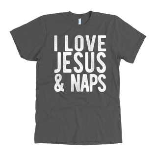 "I LOVE JESUS AND NAPS" Tee-Shirt, Sweatshirt, Tank or Hoodie